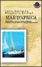 Mar d'Africa. Storie di terre e di vento, di isole e di uomini: in barca a vela dal Mar Rosso verso gli oceani d'Oriente - Carlo Auriemma,Elisabetta Eördegh - copertina