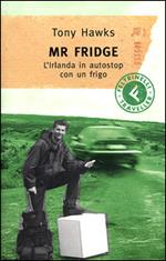 Mr. Fridge. L'Irlanda in autostop con un frigo
