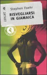 Risvegliarsi in Giamaica - Stephen Foehr - copertina