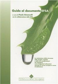 Guida al documento EFSA. La valutazione della sicurezza delle droghe vegetali e delle loro preparazioni da impiegare come integratori alimentari secondo le norme EU. - copertina