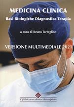 Medicina clinica. Basi biologiche, diagnostica, terapia. Enciclopedia multimediale 2021. Con USB