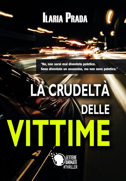 La crudeltà delle vittime - Ilaria Prada - copertina