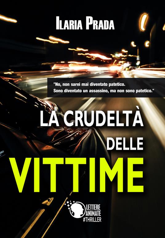 La crudeltà delle vittime - Ilaria Prada - copertina