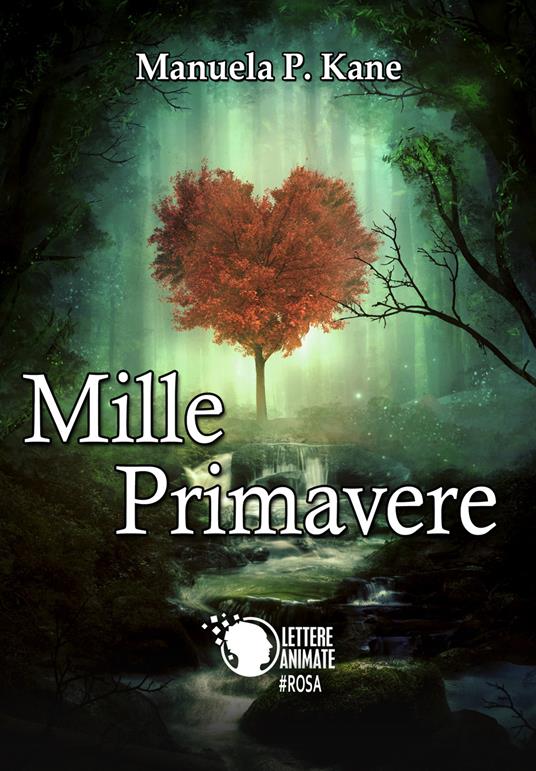 Mille primavere - Manuela P. Kane - copertina