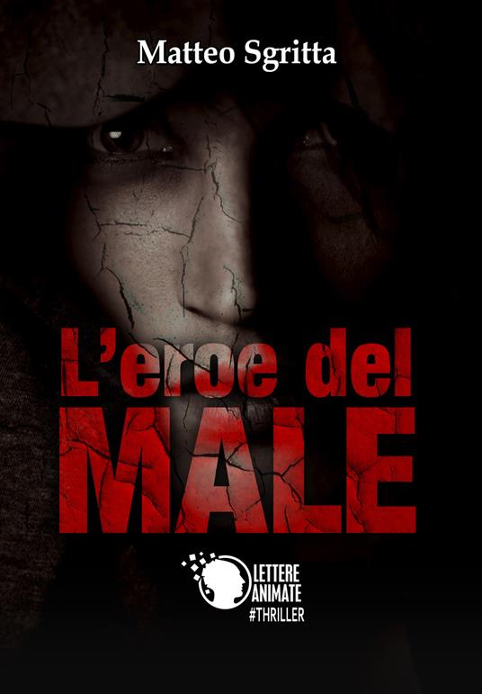 L'eroe del male - Matteo Sgritta - copertina