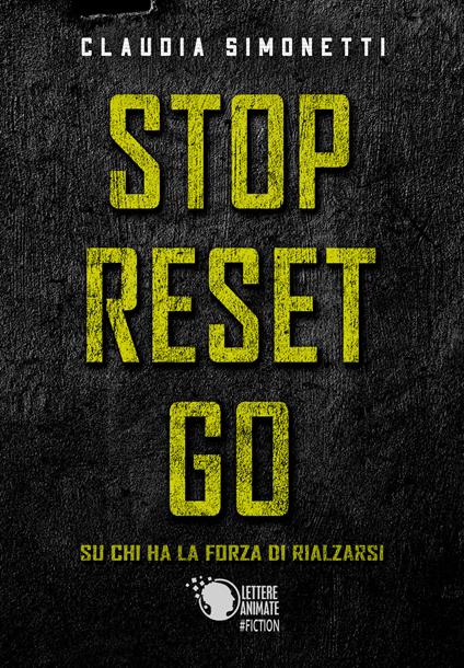 Stop reset go - Claudia Simonetti - copertina