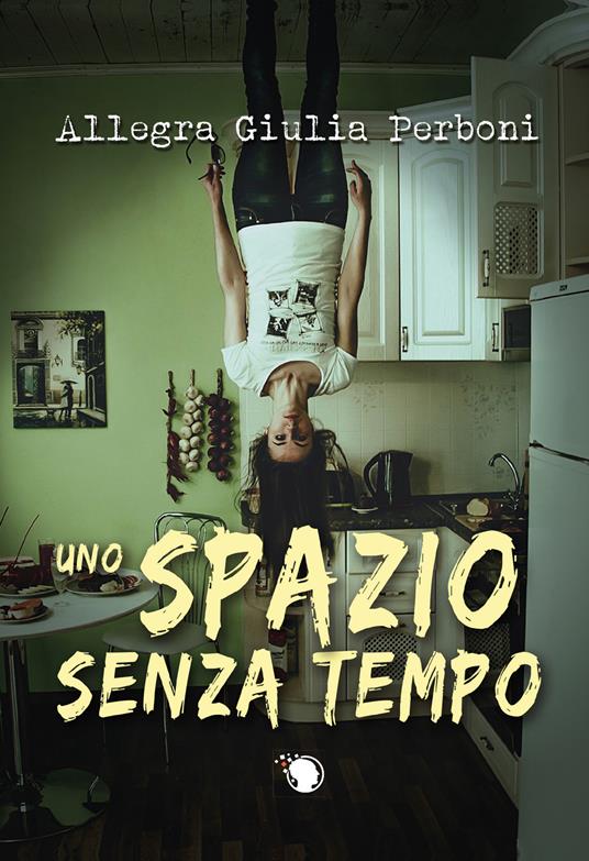 Uno spazio senza tempo - Allegra Giulia Perboni - copertina