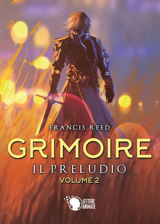 Il preludio. Grimoire. Vol. 2 - Francis Reed - copertina