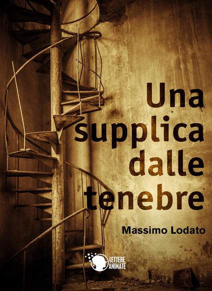 Una supplica dalle tenebre - Massimo Lodato - copertina