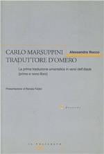 Carlo Marsuppini traduttore d'Omero. La prima traduzione umanistica in versi dell'Iliade