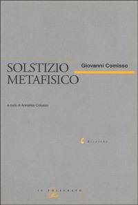 Solstizio metafisico - Giovanni Comisso - copertina
