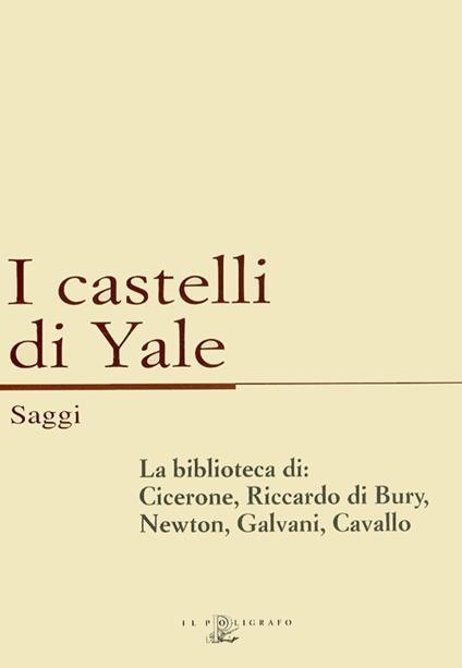 La biblioteca di: Cicerone, Riccardo di Bury, Newton, Galvani, Cavallo - copertina