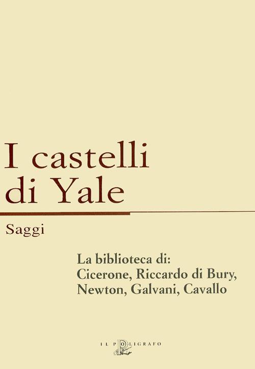 La biblioteca di: Cicerone, Riccardo di Bury, Newton, Galvani, Cavallo - copertina