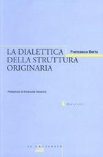 La dialettica della struttura originaria