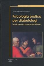 Psicologia pratica per diabetologi. Tecniche comportamentali efficaci