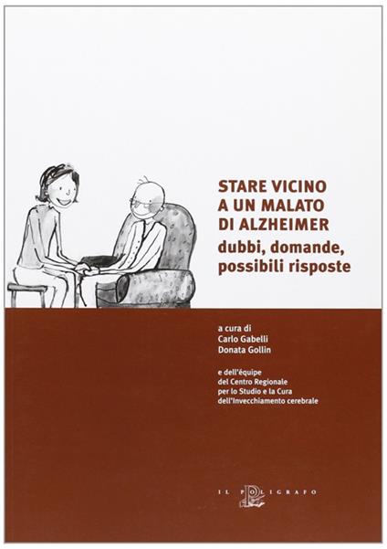 Stare vicino a un malato di Alzheimer. Dubbi, domande, possibili risposte - copertina