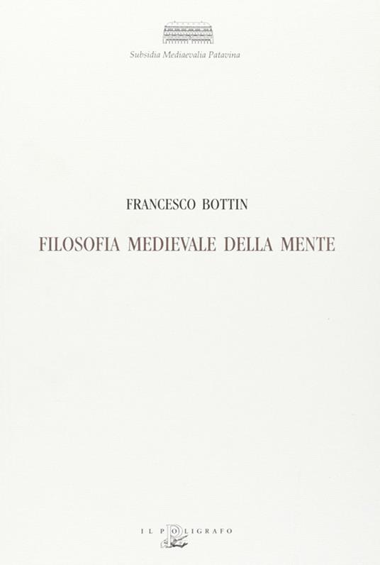Filosofia medievale della mente - Francesco Bottin - copertina