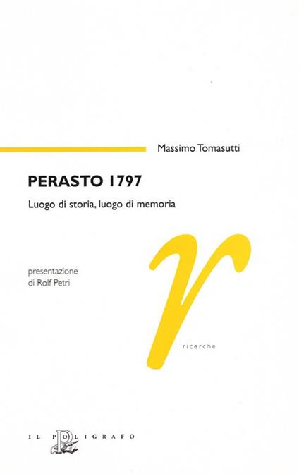 Perasto 1797: luogo di storia, luogo della memoria - Massimo Tomasutti - copertina