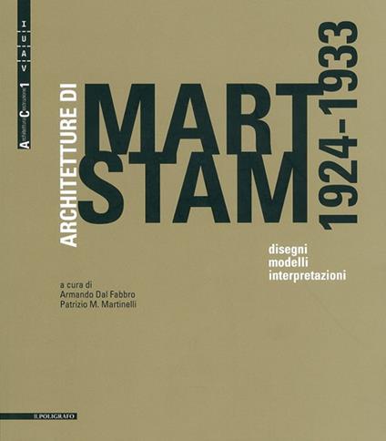 Architetture di Mart Stam (1924-1933). Disegni, modelli, interpretazioni - copertina