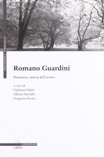 Romano Guardini. Presenza e attesa dell'uomo