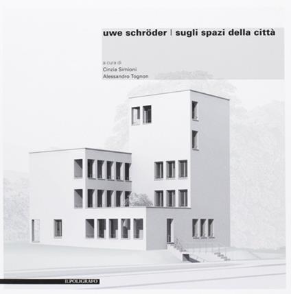 Uwe Schröder. Sugli spazi della città. Ediz. multilingue - copertina