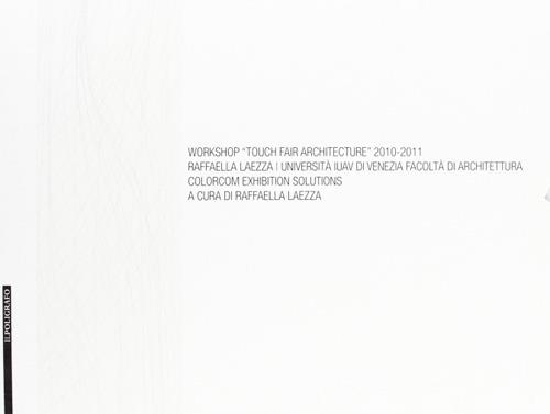 Workshop «Touch fair architectture» 2010-2011 - copertina