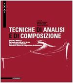 Tecniche di analisi e di composizione. Disegni e modelli. Tesi svolte nei cicli dal XX al XXIII (anni accademici 2004-2010)...