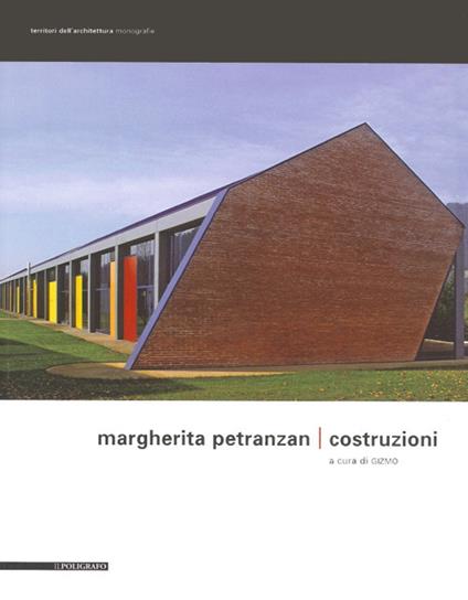 Margherita Petranzan. Costruzioni. Ediz. illustrata - copertina