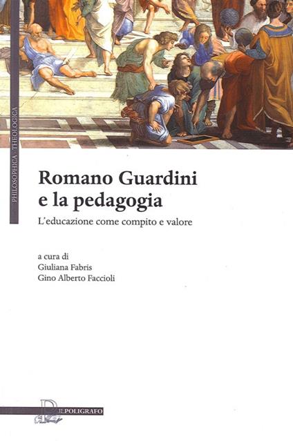Romano Guardini e la pedagogia. L'educazione come compito e valore - copertina