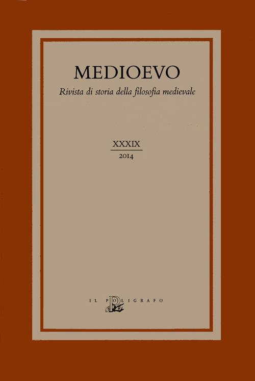 Medioevo. Rivista di storia della filosofia medievale. Ediz. italiana, inglese e tedesca. Vol. 39 - copertina