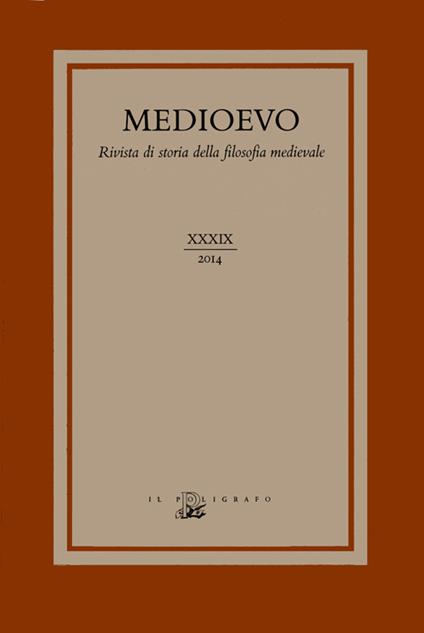Medioevo. Rivista di storia della filosofia medievale. Ediz. italiana, inglese e tedesca. Vol. 39 - copertina