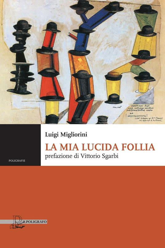 La mia lucida follia - Luigi Migliorini - copertina