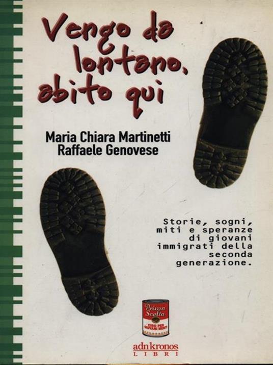 Vengo da lontano, abito qui - Chiara Martinetti,Raffaele Genovese - copertina