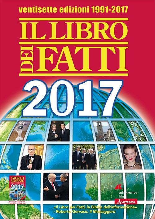 Il libro dei fatti 2017 - Antonello Spila - ebook