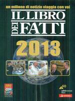 Il libro dei fatti 2013