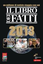 Il libro dei fatti 2013