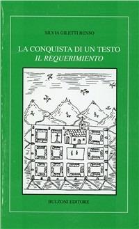 La conquista di un testo «Il requerimiento» - Silvia Giletti Benso - copertina