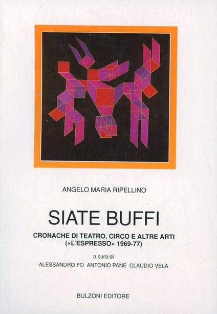 Siate buffi - Angelo M. Ripellino - copertina