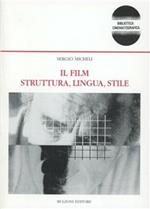 Il film. Struttura, lingua, stile. Analisi su alcuni campioni di cinema italiano: Antonioni, Scola, Visconti, Taviani