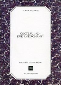 Cocteau 1923: due antiromanzi - Flavia Mariotti - copertina