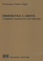 Ermeneutica e libertà. L'itinerario filosofico di Luigi Pareyson