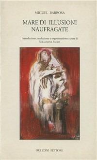 Mare di illusioni naufragate - Miguel Barbosa - copertina