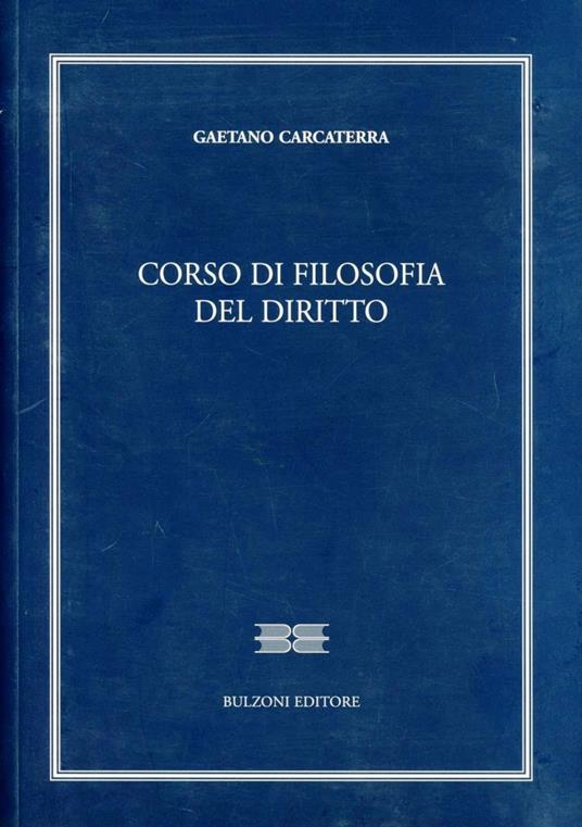 Corso di filosofia del diritto - Gaetano Carcaterra - copertina