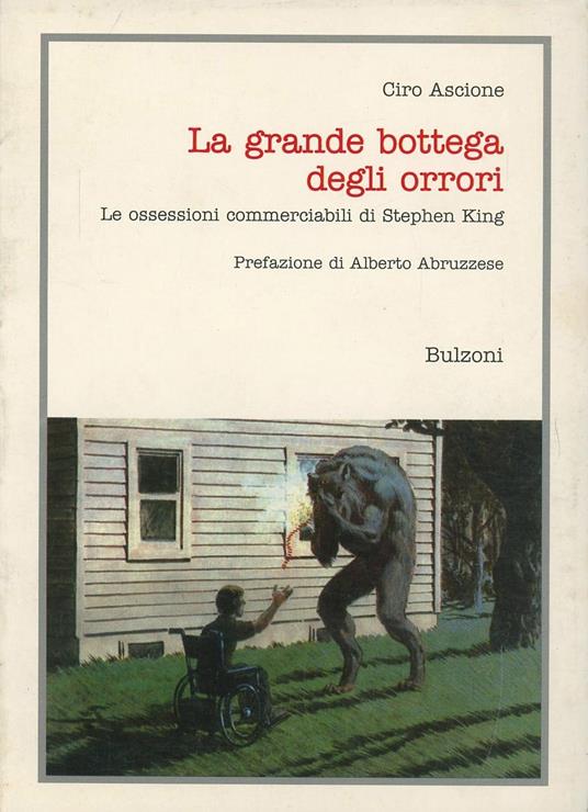 La grande bottega degli orrori. Le ossessioni commerciabili di Stephen King - Ciro Ascione - copertina