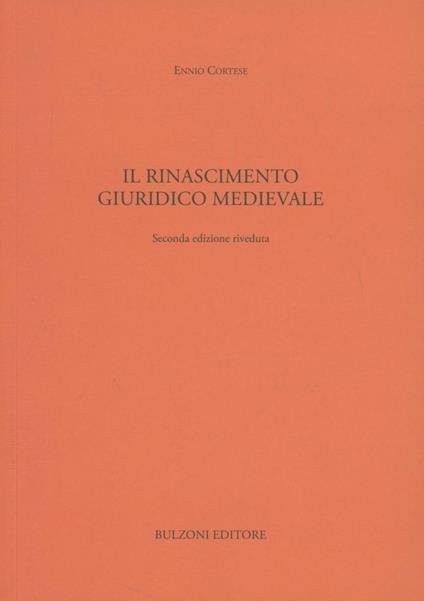 Il Rinascimento giuridico medievale - Ennio Cortese - copertina