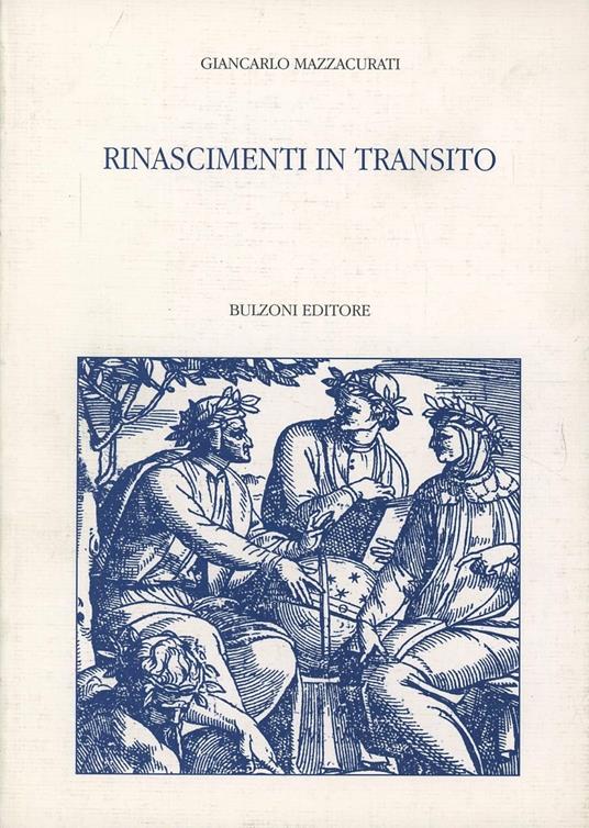 Rinascimenti in transito - Giancarlo Mazzacurati - copertina