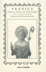 Predica della vita et miracoli di san Bassiano