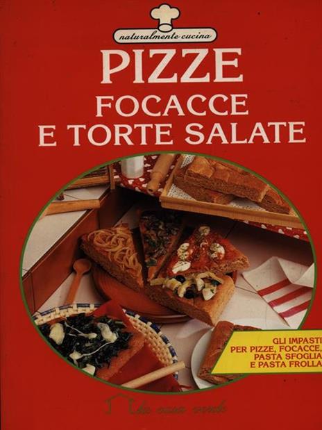 Pizze, focacce, torte salate - copertina