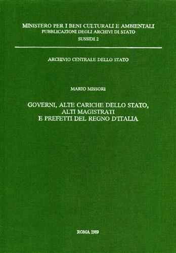 Governi, alte cariche dello Stato, alti magistrati e prefetti del regno d'Italia - Mario Missori - copertina