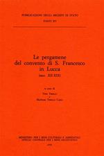 Le pergamene del convento di S. Francesco in Lucca (secc. XII-XIX)